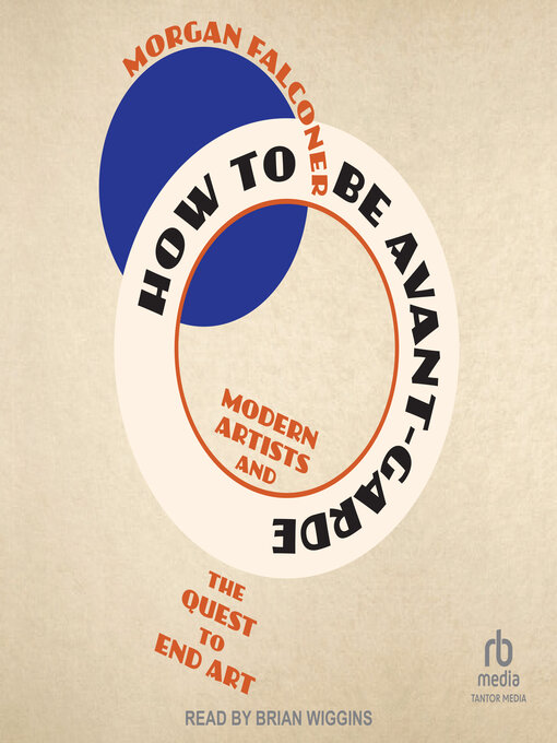 Title details for How to Be Avant-Garde by Morgan Falconer - Available